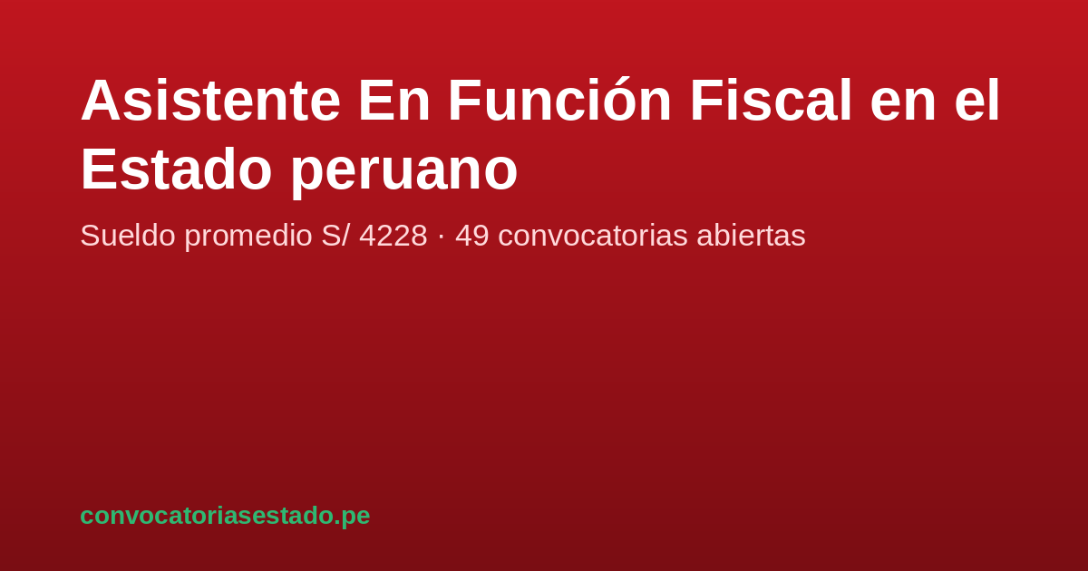Fyscal Asistente En Función Fiscal en el Estado — sueldo y convocatorias